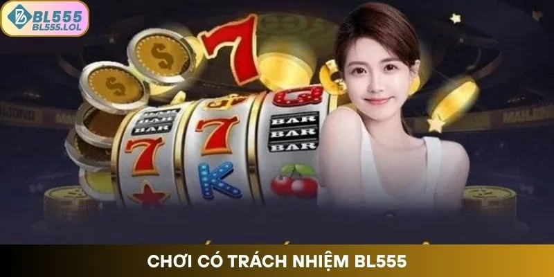 choi-co-trach-nhiem-bl555