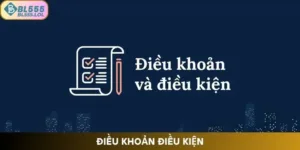 dieu-khoan-dieu-kien
