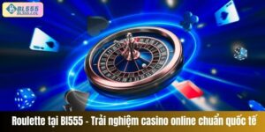 Ảnh bìa roulette tại BL555